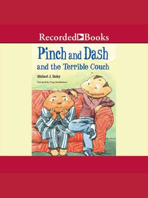 cover image of Pinch and Dash and the Terrible Couch
